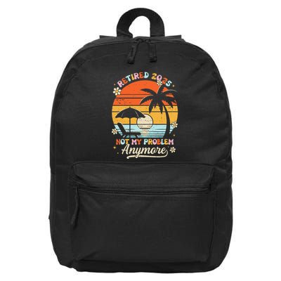 Retired 2025 Not My Problem Anymore Groovy Retirement 2025 16 in Basic Backpack
