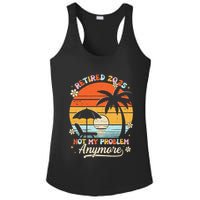 Retired 2025 Not My Problem Anymore Groovy Retirement 2025 Ladies PosiCharge Competitor Racerback Tank