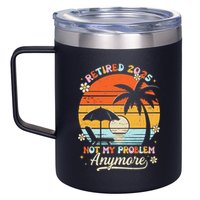 Retired 2025 Not My Problem Anymore Groovy Retirement 2025 12oz Stainless Steel Coffee Mug