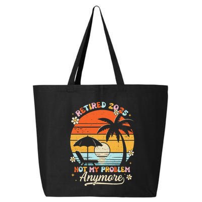 Retired 2025 Not My Problem Anymore Groovy Retirement 2025 25L Jumbo Tote