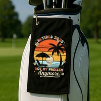 Retired 2025 Not My Problem Anymore Groovy Retirement 2025 Golf Towel