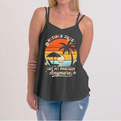 Retired 2025 Not My Problem Anymore Groovy Retirement 2025 Women's Strappy Tank