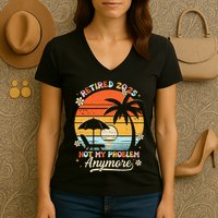 Retired 2025 Not My Problem Anymore Groovy Retirement 2025 Women's V-Neck T-Shirt