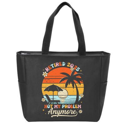Retired 2025 Not My Problem Anymore Groovy Retirement 2025 Zip Tote Bag