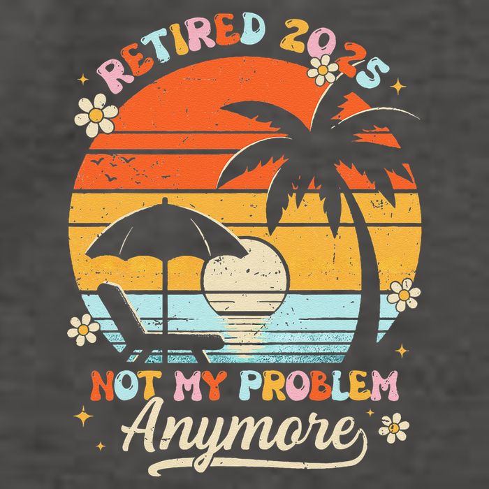 Retired 2025 Not My Problem Anymore Groovy Retirement 2025 Vector Backpack
