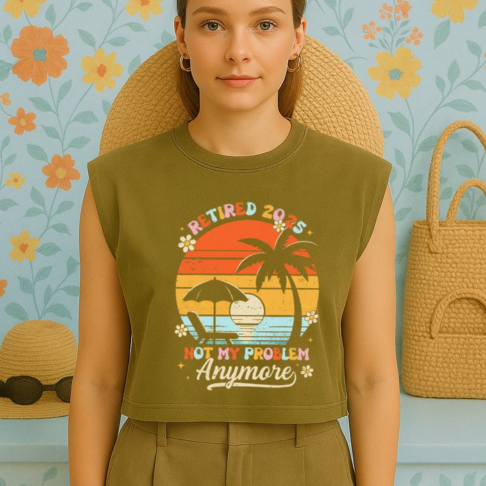 Retired 2025 Not My Problem Anymore Groovy Retirement 2025 Garment-Dyed Women's Muscle Tee