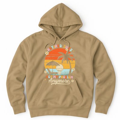 Retired 2025 Not My Problem Anymore Groovy Retirement 2025 Hoodie