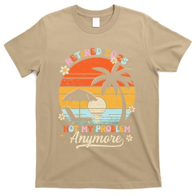 Retired 2025 Not My Problem Anymore Groovy Retirement 2025 T-Shirt