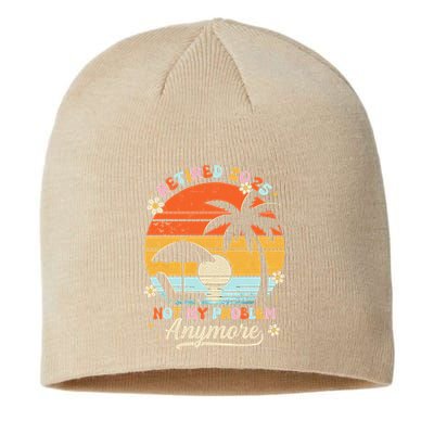 Retired 2025 Not My Problem Anymore Groovy Retirement 2025 Sustainable Beanie