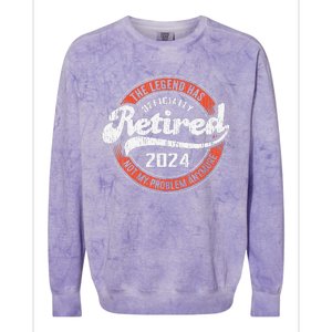 Retired 2024 Not My Problem Anymore Funny Retirement Colorblast Crewneck Sweatshirt