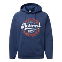 Retired 2024 Not My Problem Anymore Funny Retirement Performance Fleece Hoodie