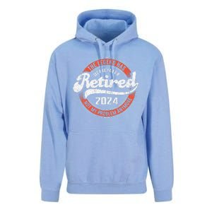 Retired 2024 Not My Problem Anymore Funny Retirement Unisex Surf Hoodie