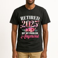 Retired 2025 Not My Problem Anymore Floral Women Retirement Tall T-Shirt
