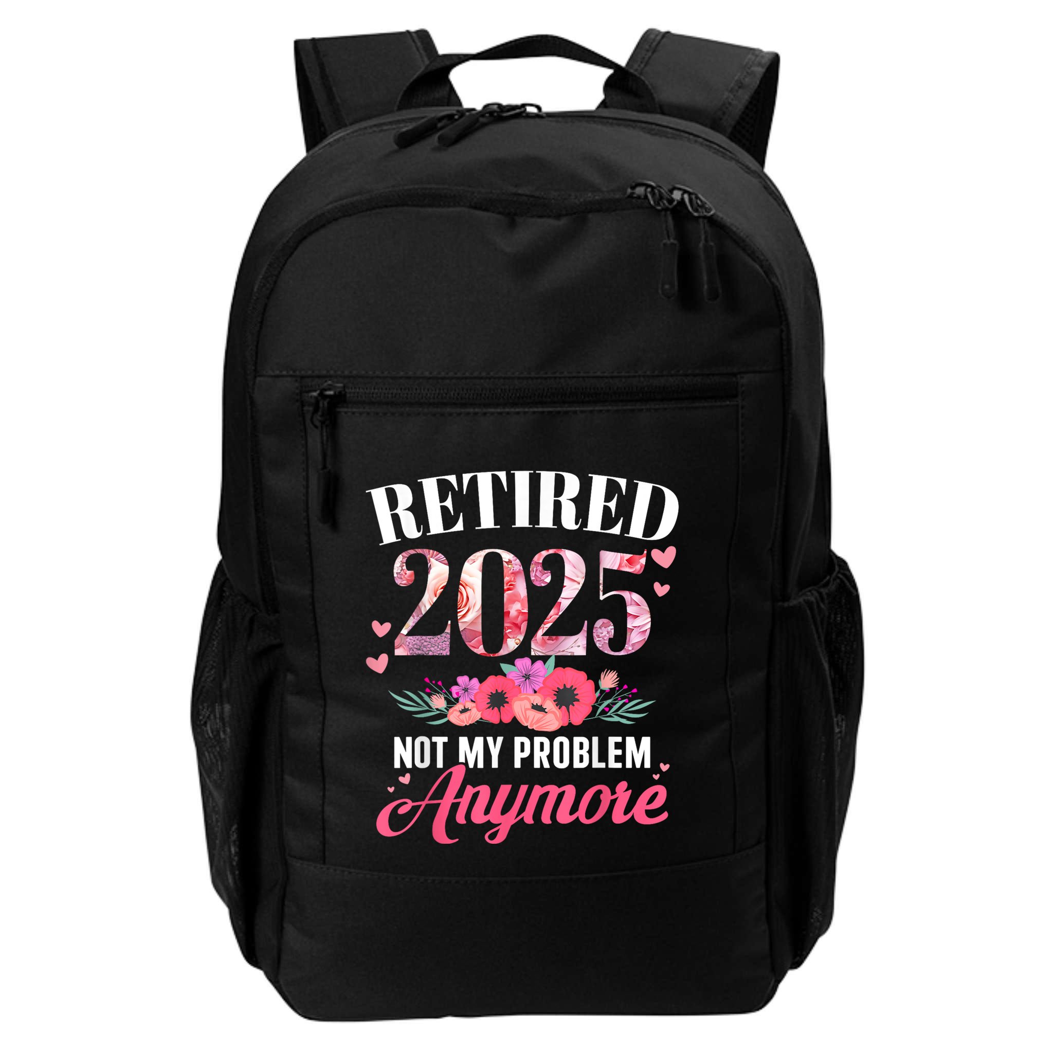 Retired 2025 Not My Problem Anymore Floral Women Retirement Backpack