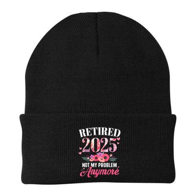 Retired 2025 Not My Problem Anymore Floral Women Retirement Beanie