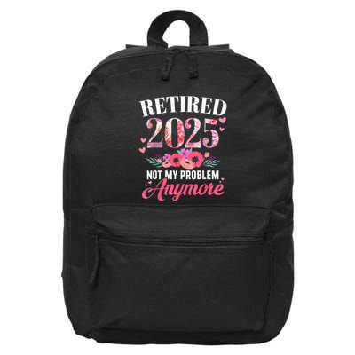 Retired 2025 Not My Problem Anymore Floral Women Retirement 16 in Basic Backpack