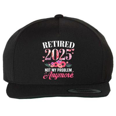 Retired 2025 Not My Problem Anymore Floral Women Retirement Wool Snapback Cap
