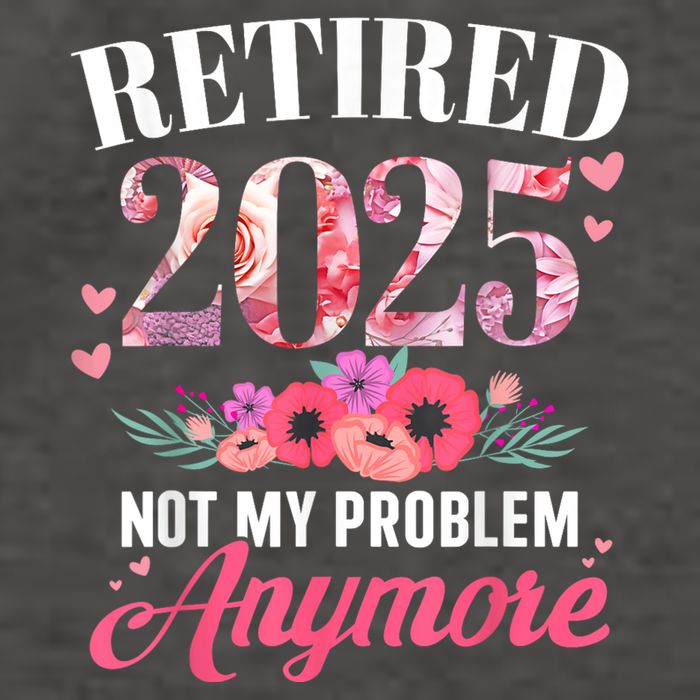 Retired 2025 Not My Problem Anymore Floral Women Retirement Vector Backpack