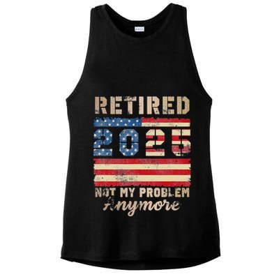 Retired 2025 Not My Problem Anymore Distressed Us Flag Ladies PosiCharge Tri-Blend Wicking Tank