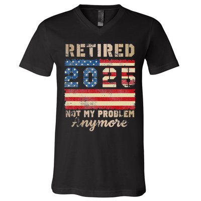 Retired 2025 Not My Problem Anymore Distressed Us Flag V-Neck T-Shirt