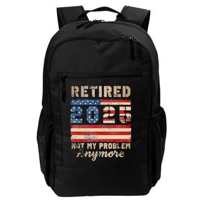 Retired 2025 Not My Problem Anymore Distressed Us Flag Backpack