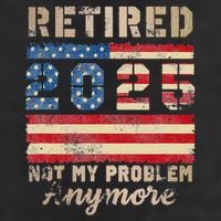 Retired 2025 Not My Problem Anymore Distressed Us Flag Beanie