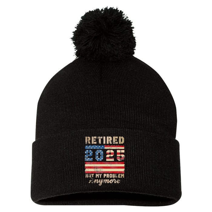 Retired 2025 Not My Problem Anymore Distressed Us Flag Pom Pom 12in Knit Beanie