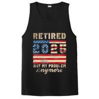 Retired 2025 Not My Problem Anymore Distressed Us Flag PosiCharge Competitor Tank