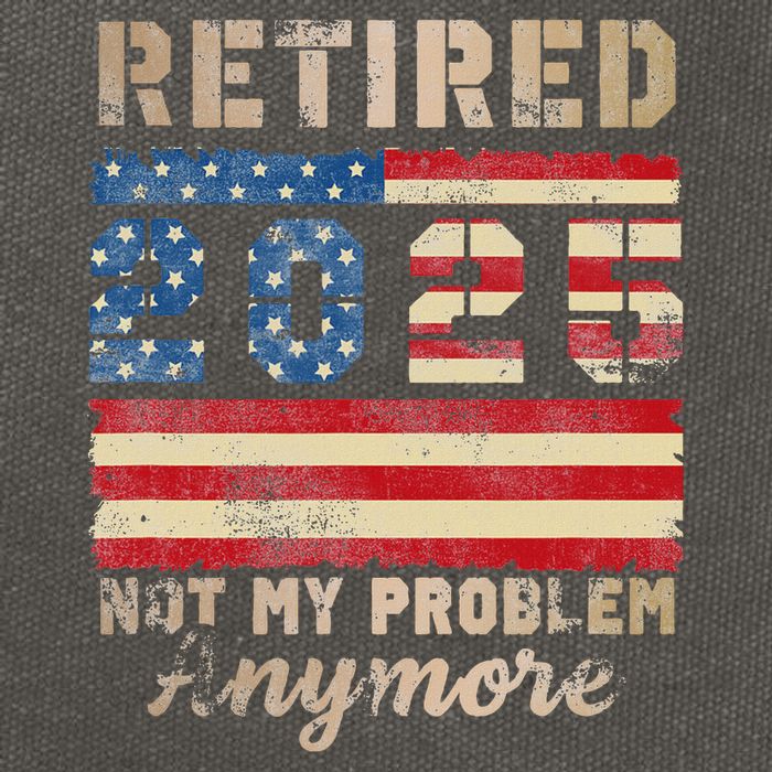 Retired 2025 Not My Problem Anymore Distressed Us Flag Cotton Canvas Backpack
