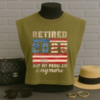 Retired 2025 Not My Problem Anymore Distressed Us Flag Garment-Dyed Women's Muscle Tee
