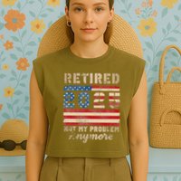 Retired 2025 Not My Problem Anymore Distressed Us Flag Garment-Dyed Women's Muscle Tee