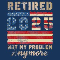 Retired 2025 Not My Problem Anymore Distressed Us Flag Infant Baby Jersey Bodysuit