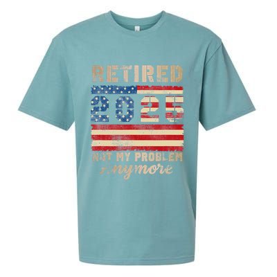 Retired 2025 Not My Problem Anymore Distressed Us Flag Sueded Cloud Jersey T-Shirt