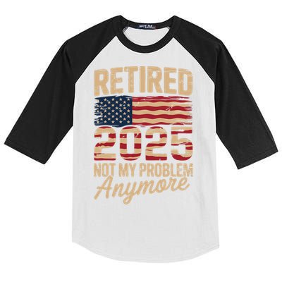Retired 2025 Not My Problem Anymore With US Flag Retirement  Kids Colorblock Raglan Jersey