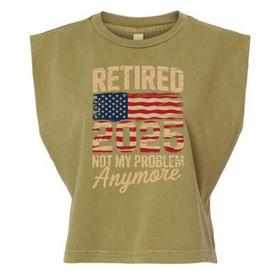 Retired 2025 Not My Problem Anymore With US Flag Retirement  Garment-Dyed Women's Muscle Tee