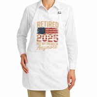 Retired 2025 Not My Problem Anymore With US Flag Retirement  Full-Length Apron With Pockets