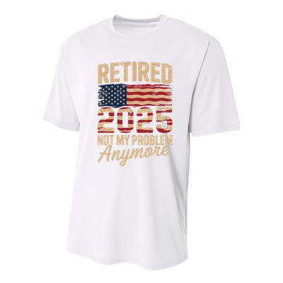 Retired 2025 Not My Problem Anymore With US Flag Retirement  Youth Performance Sprint T-Shirt