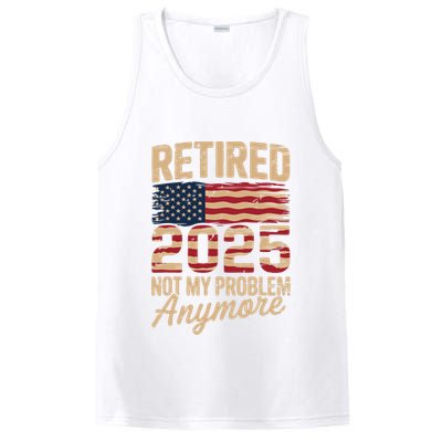 Retired 2025 Not My Problem Anymore With US Flag Retirement  PosiCharge Competitor Tank
