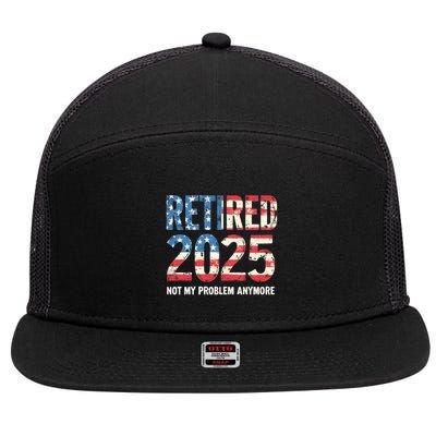 Retired 2025 Not My Problem Anymore Vintage American Flag 7 Panel Mesh Trucker Snapback Hat