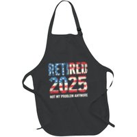 Retired 2025 Not My Problem Anymore Vintage American Flag Apron