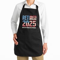 Retired 2025 Not My Problem Anymore Vintage American Flag Apron