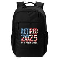 Retired 2025 Not My Problem Anymore Vintage American Flag Backpack