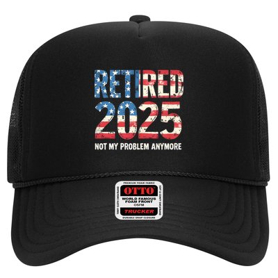 Retired 2025 Not My Problem Anymore Vintage American Flag Trucker Hat