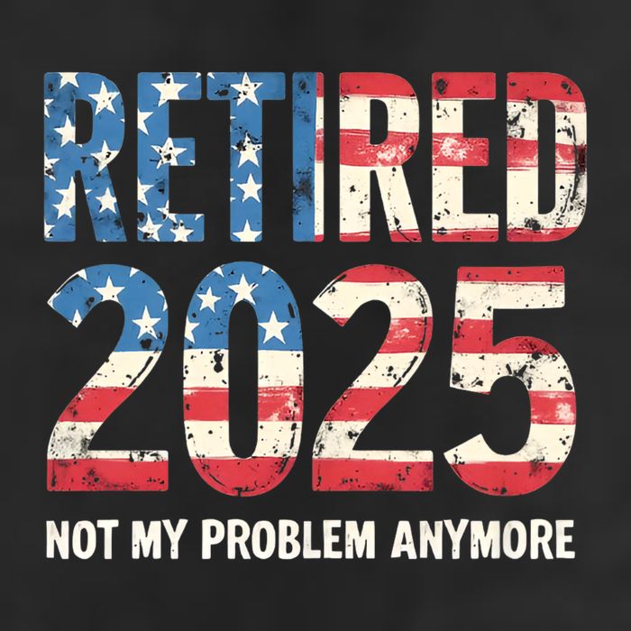 Retired 2025 Not My Problem Anymore Vintage American Flag Golf Towel
