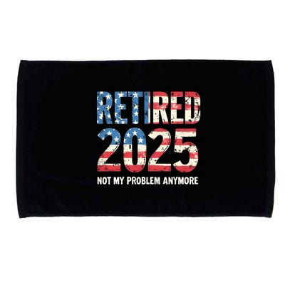 Retired 2025 Not My Problem Anymore Vintage American Flag Microfiber Hand Towel