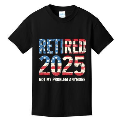 Retired 2025 Not My Problem Anymore Vintage American Flag Kids T-Shirt
