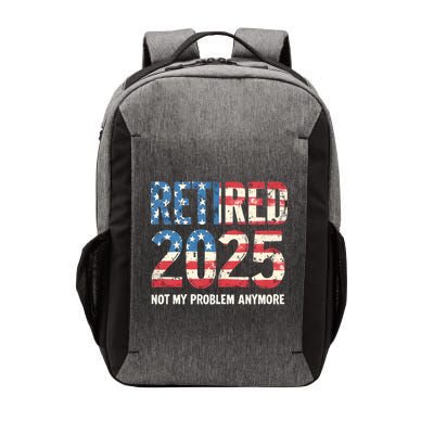 Retired 2025 Not My Problem Anymore Vintage American Flag Vector Backpack