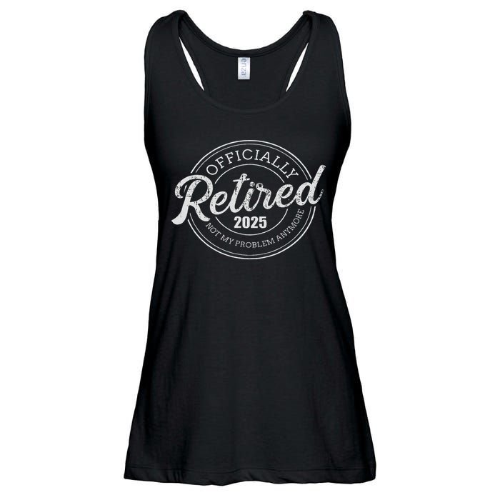 Retired 2025 Not My Problem Anymore Retirement Ladies Essential Flowy Tank