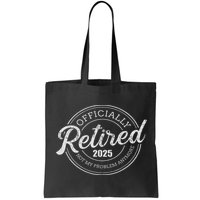 Retired 2025 Not My Problem Anymore Retirement Bag
