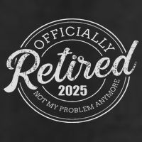Retired 2025 Not My Problem Anymore Retirement 25L Jumbo Tote